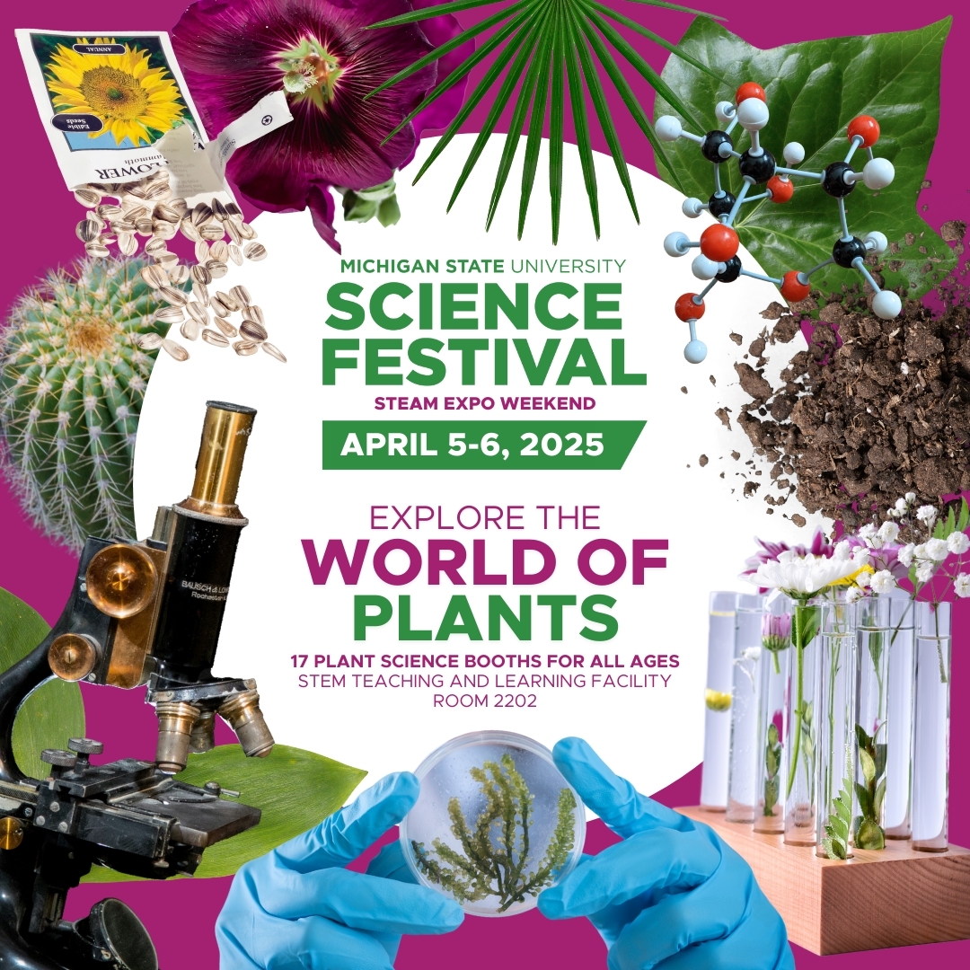 A graphic promoting the MSU SciFest STEAM Expo Days 'World of Plants' room. The graphic has a magenta background and features images around the border of plants, seeds, soil, a microscope, and other scientific equipment. There is a white circle in the center containing the following text, 